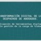 La digitalización de la administración pública y las preguntas frecuentes que  surgen en despachos de abogados y procuradoras.